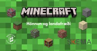 Minecraft: Hönnun og landafræði - fullbókað, hægt að setja barnið á biðlista